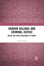 Honour Killings and Criminal Justice: Social and Legal Challenges in Turkey