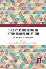 Theory as Ideology in International Relations