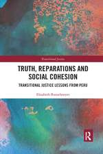 Truth, Reparations and Social Cohesion: Transitional Justice Lessons from Peru