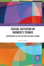 Social Activism in Women’s Tennis: Generations of Politics and Cultural Change