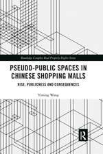 Pseudo-Public Spaces in Chinese Shopping Malls