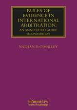 Rules of Evidence in International Arbitration: An Annotated Guide