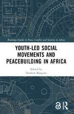 Youth-Led Social Movements and Peacebuilding in Africa