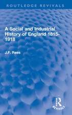 A Social and Industrial History of England 1815-1918