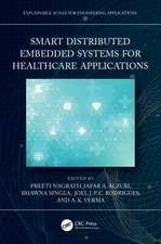 Smart Distributed Embedded Systems for Healthcare Applications