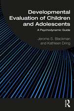 Developmental Evaluation of Children and Adolescents