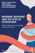 Pandemic Response and the Cost of Lockdowns: Global Debates from Humanities and Social Sciences