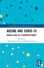 Ageing and COVID-19: Making Sense of a Disrupted World