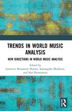 Trends in World Music Analysis: New Directions in World Music Analysis