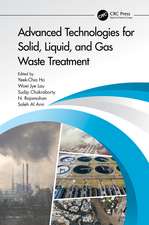 Advanced Technologies for Solid, Liquid, and Gas Waste Treatment