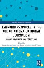 Emerging Practices in the Age of Automated Digital Journalism