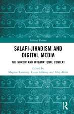 Salafi-Jihadism and Digital Media: The Nordic and International Context