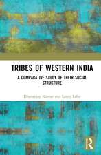 Tribes of Western India: A Comparative Study of Their Social Structure