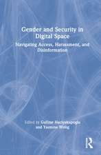 Gender and Security in Digital Space: Navigating Access, Harassment, and Disinformation