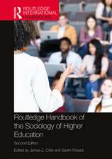 Routledge Handbook of the Sociology of Higher Education