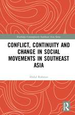 Conflict, Continuity, and Change in Social Movements in Southeast Asia