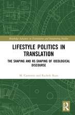 Lifestyle Politics in Translation: The Shaping and Re-Shaping of Ideological Discourse