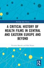 A Critical History of Health Films in Central and Eastern Europe and Beyond