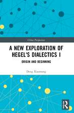 A New Exploration of Hegel's Dialectics I: Origin and Beginning