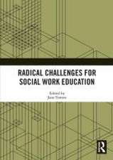 Radical Challenges for Social Work Education