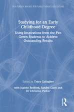 Studying for an Early Childhood Degree: Using Inspirations from the Pen Green Students to Achieve Outstanding Results