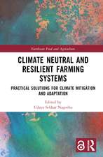 Climate Neutral and Resilient Farming Systems: Practical Solutions for Climate Mitigation and Adaptation