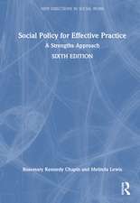 Social Policy for Effective Practice: A Strengths Approach