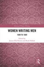 Women Writing Men: 1689 to 1869