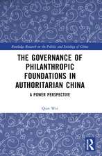 The Governance of Philanthropic Foundations in Authoritarian China