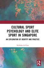 Cultural Sport Psychology and Elite Sport in Singapore