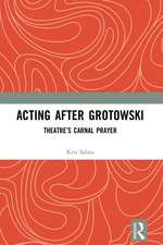 Acting after Grotowski