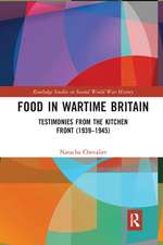 Food in Wartime Britain: Testimonies from the Kitchen Front (1939–1945)