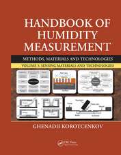 Handbook of Humidity Measurement, Volume 3: Sensing Materials and Technologies