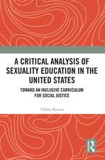 A Critical Analysis of Sexuality Education in the United States: Toward an Inclusive Curriculum for Social Justice