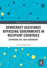 Democracy Assistance Bypassing Governments in Recipient Countries: Supporting the “Next Generation”