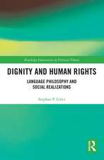 Dignity and Human Rights: Language Philosophy and Social Realizations