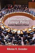 Communitarian Foreign Policy: Amitai Etzioni's Vision