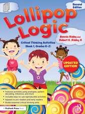 Lollipop Logic: Critical Thinking Activities (Book 1, Grades K-2)