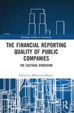 The Financial Reporting Quality of Public Companies: The Cultural Dimension