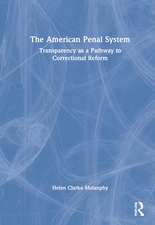 The American Penal System: Transparency as a Pathway to Correctional Reform