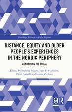 Distance, Equity and Older People’s Experiences in the Nordic Periphery