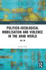 Politico-ideological Mobilisation and Violence in the Arab World