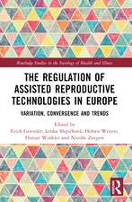 The Regulation of Assisted Reproductive Technologies in Europe: Variation, Convergence and Trends