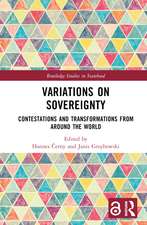 Variations on Sovereignty: Contestations and Transformations from around the World