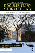 Documentary Storytelling: Creative Nonfiction on Screen