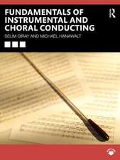 Fundamentals of Instrumental and Choral Conducting