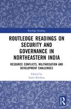 Routledge Readings on Security and Governance in Northeastern India