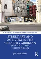 Street Art and Activism in the Greater Caribbean