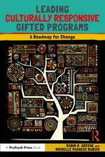 Leading Culturally Responsive Gifted Programs: A Roadmap for Change