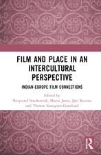 Film and Place in an Intercultural Perspective: India-Europe Film Connections